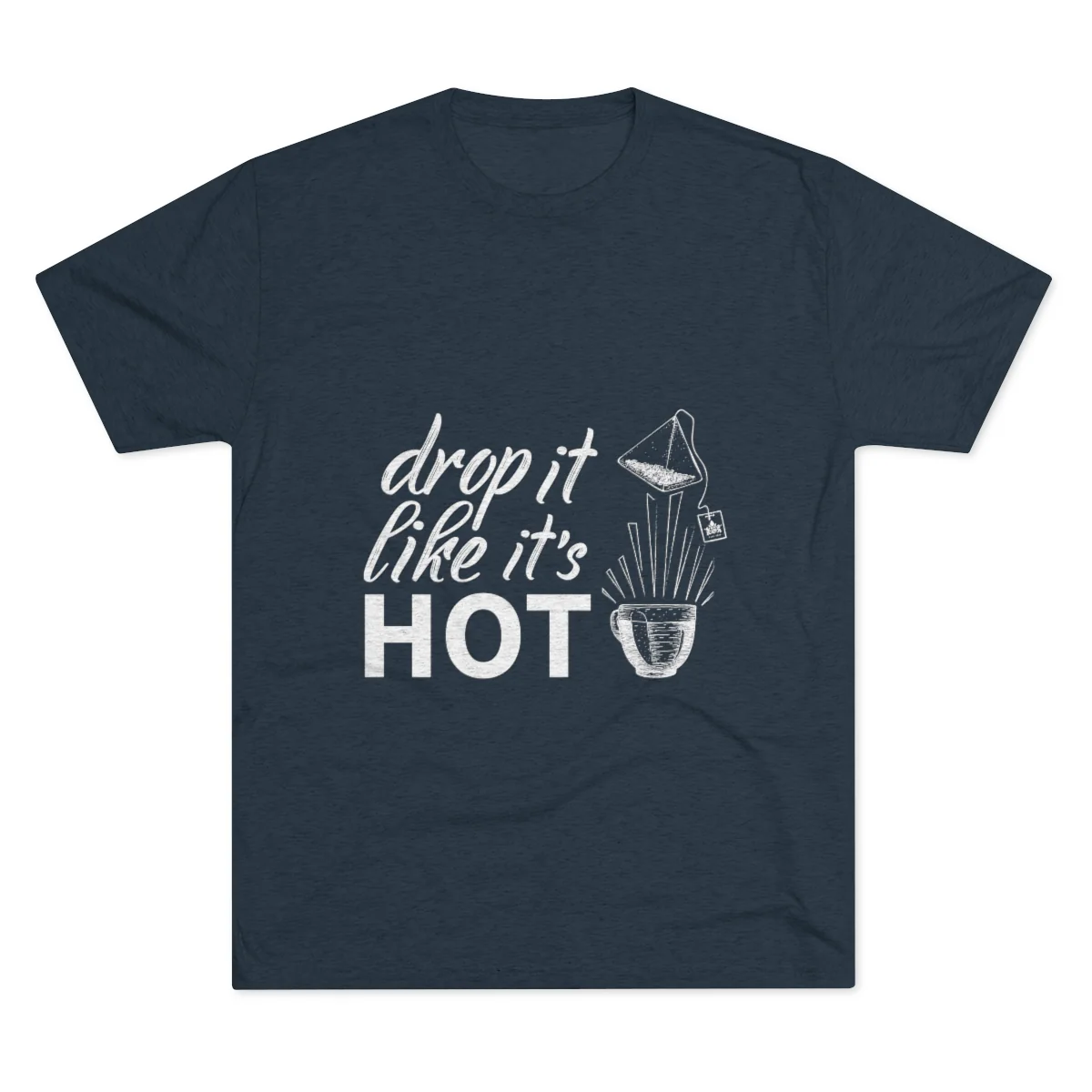 Drop It Like It's Hot Graphic Tee - Image 16