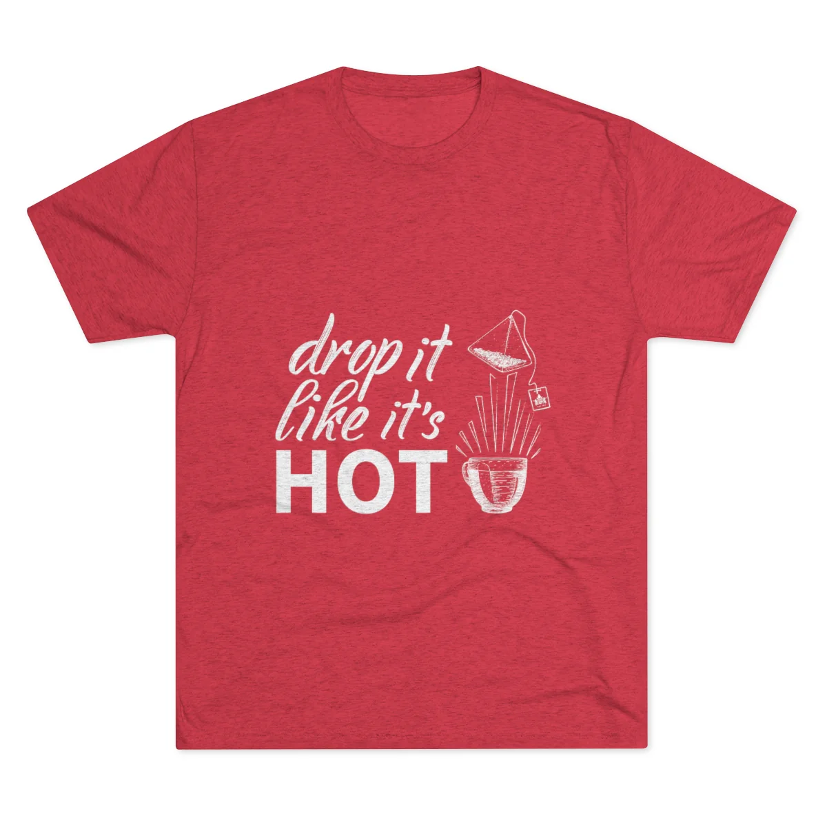Drop It Like It's Hot Graphic Tee - Image 19
